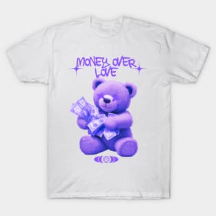 Money Over Love, Streetwear T-Shirt T-Shirt